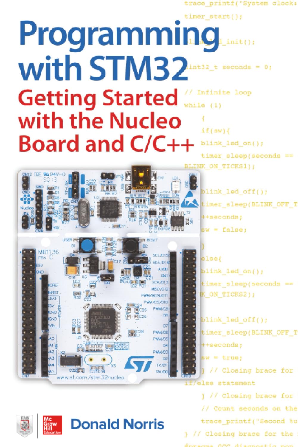 Programming With STM32: Getting Started With the Nucleo Board and C/C++ (ELECTRONICS)