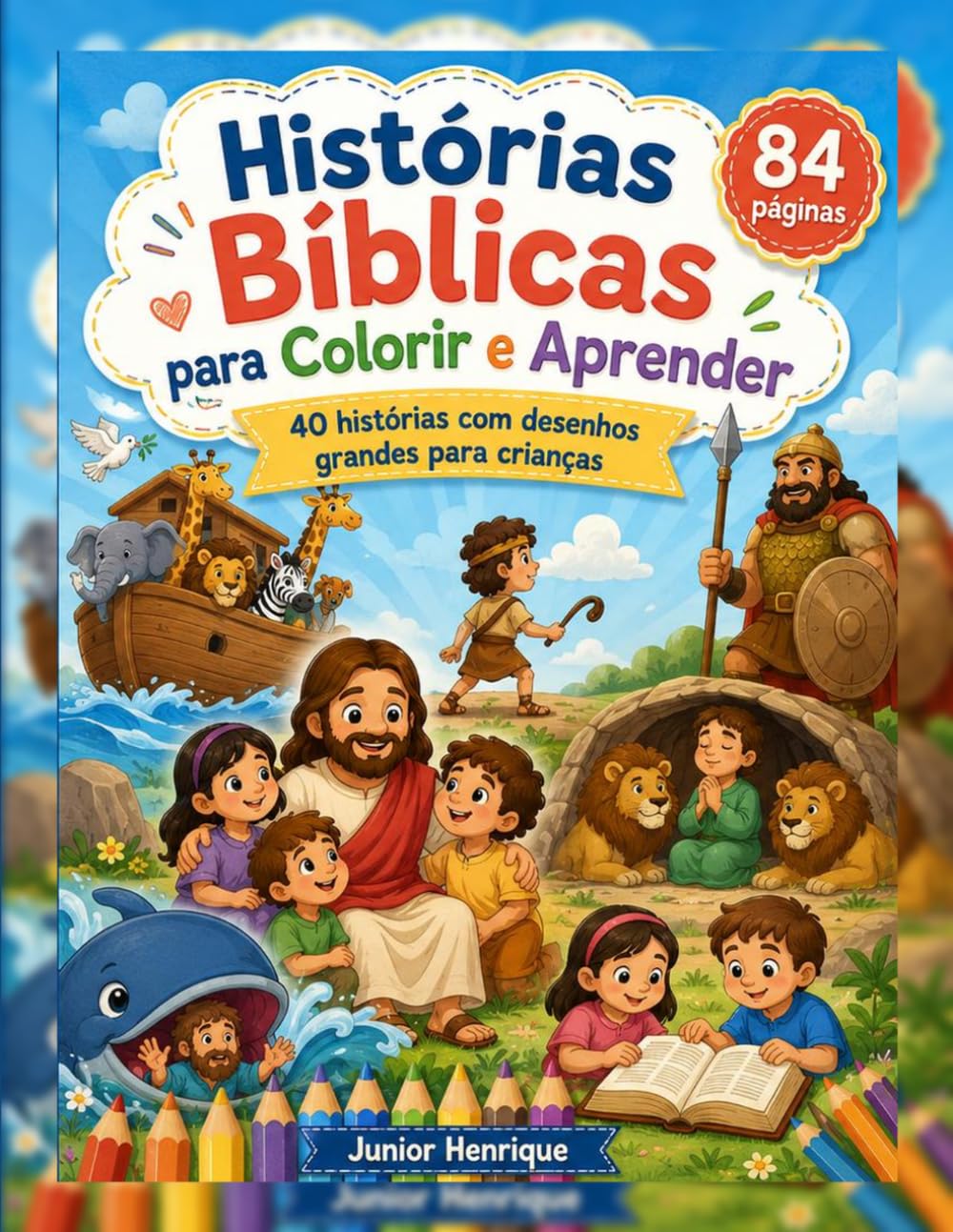 Histórias Bíblicas para Colorir e Aprender: 40 histórias com desenhos grandes para crianças