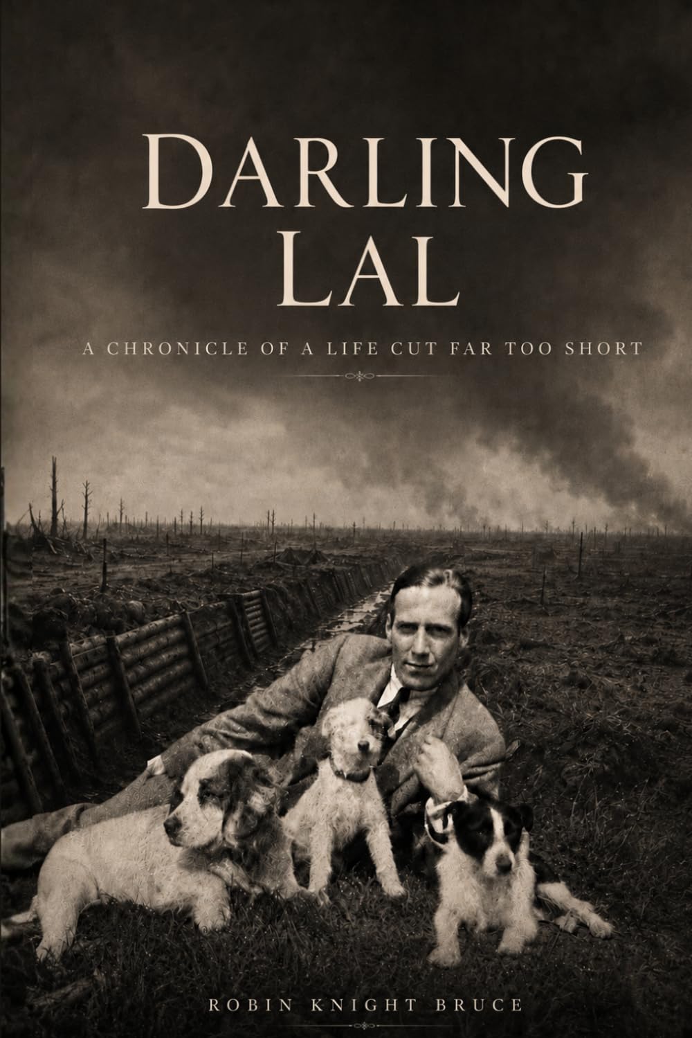 Darling Lal: A Chronicle of a Life Cut Far Too Short