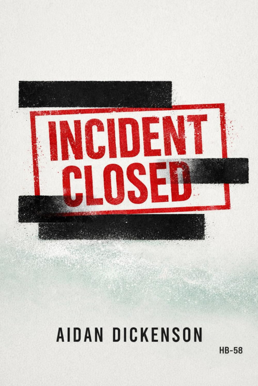 Incident Closed: A High-Stakes Conspiracy Thriller of Secrets and Surveillance