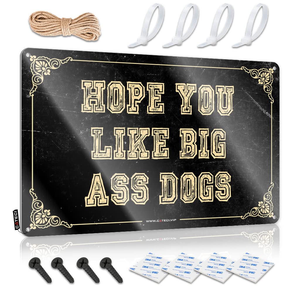 Funny Wall Signs Hope You Like Big Ass Dogs Sign Beer Signs For Bar Tin Signs For Man Cave(30X40CM)