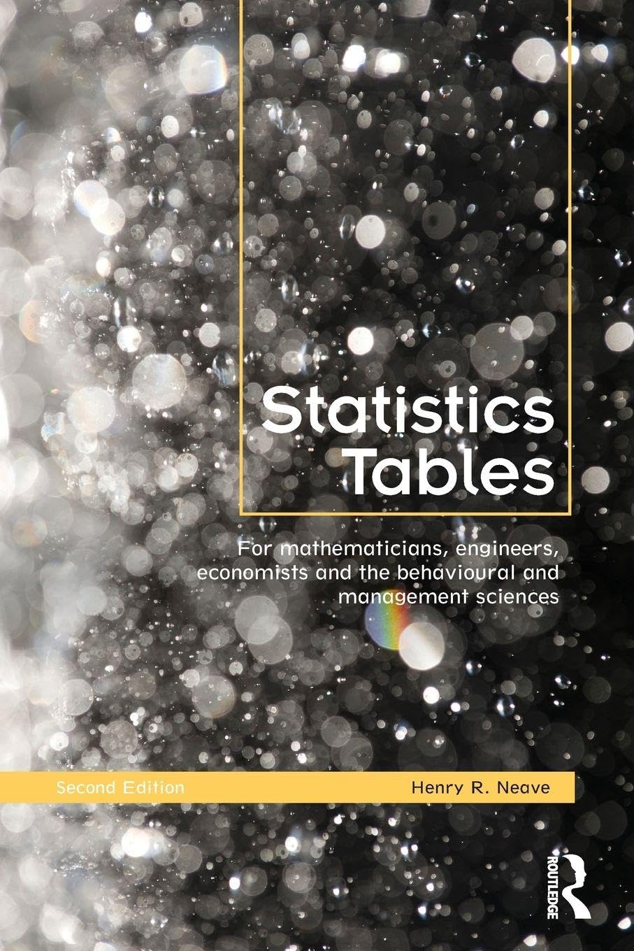 Statistics Tables: For Mathematicians, Engineers, Economists a .