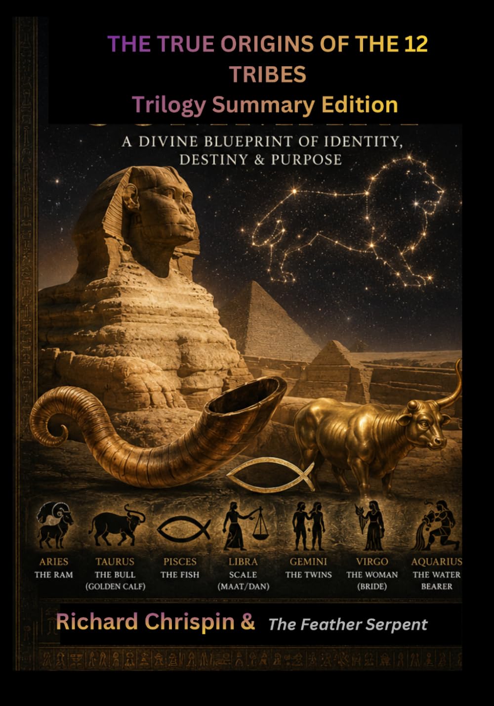 THE TRUE ORIGINS OF THE 12 TRIBES Trilogy Summary Edition