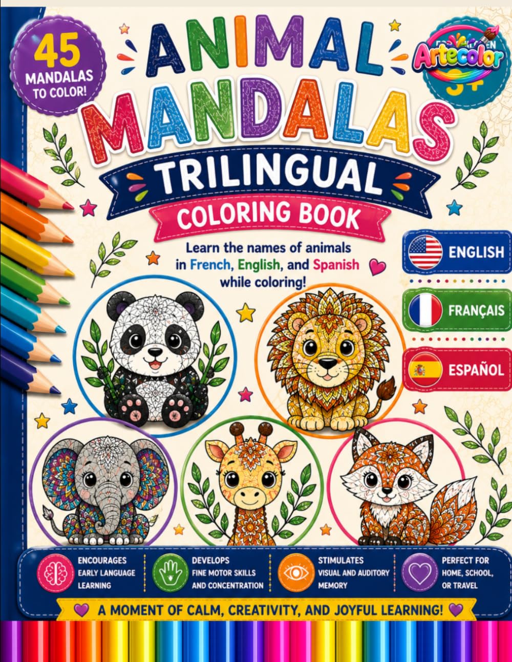 Animal Mandalas Trilingual Coloring Book for Kids: 45 Mandalas to Learn Animal Names in French, English, and Spanish While Coloring | Fun Educational Activity Book for Children Ages 4+