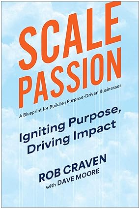 Scale Passion: Igniting Purpose, Driving Impact-Wow! eBook