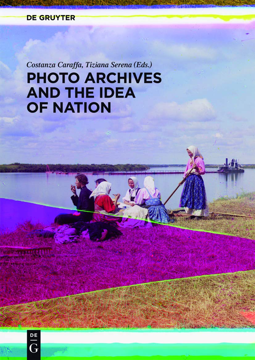 Photo Archives and the Idea of Nation décoder l'histoire par l'image