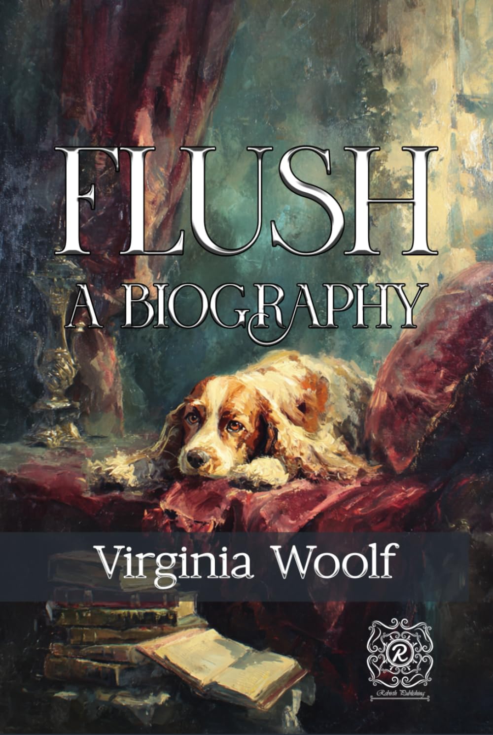 Flush: A Biography: Rebirth Collectors' Edition | Annotated