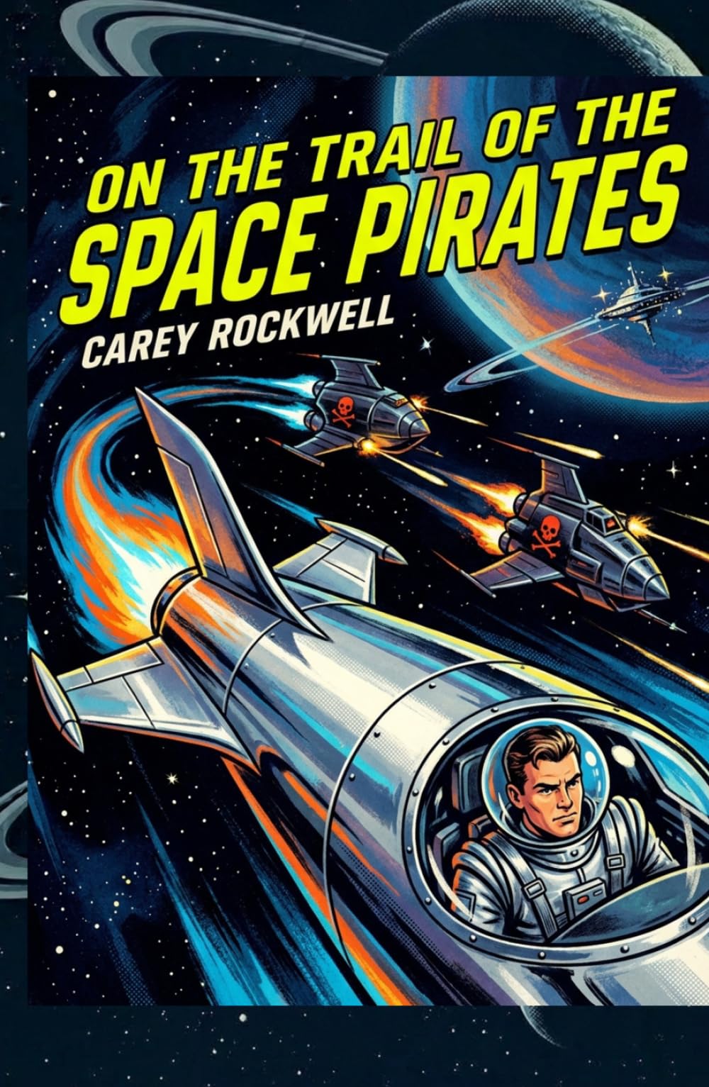 On the Trail of the Space Pirates: Tom Corbett, Space Cadet - Book 3