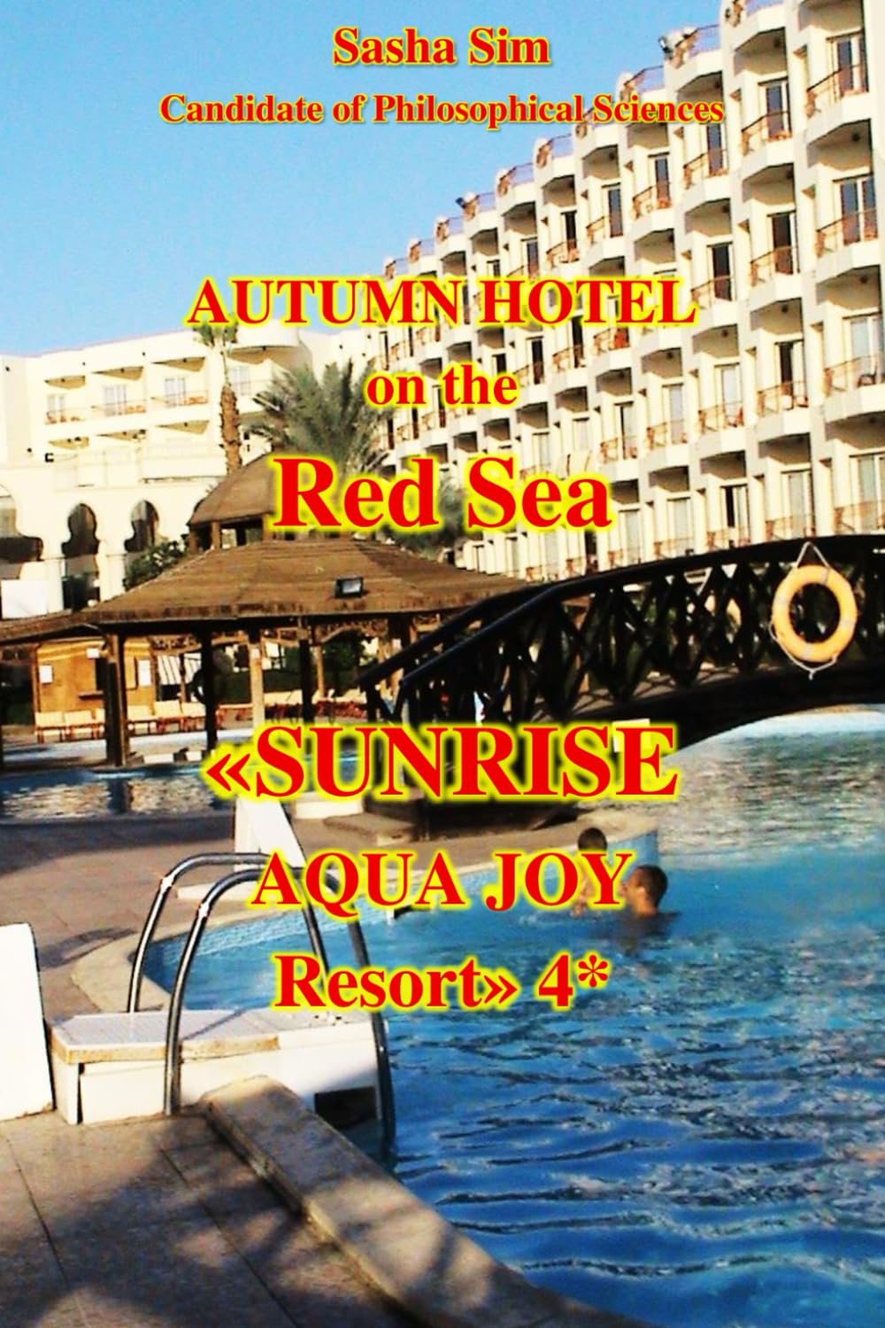 Autumn hotel on the Red Sea. «Sunrise Aqua Joy Resort» 4*: 35 (“The Red Sea – a corner of earthly paradise for body and soul.”)