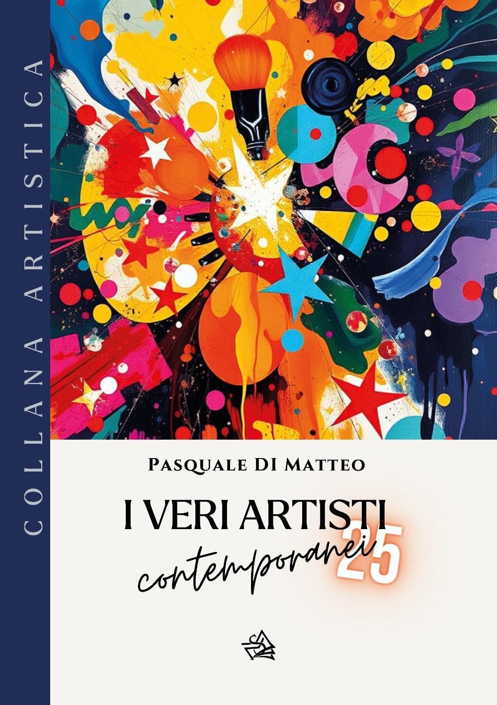 I Veri Artisti Contemporanei 25 comprendre l'art actuel facilement