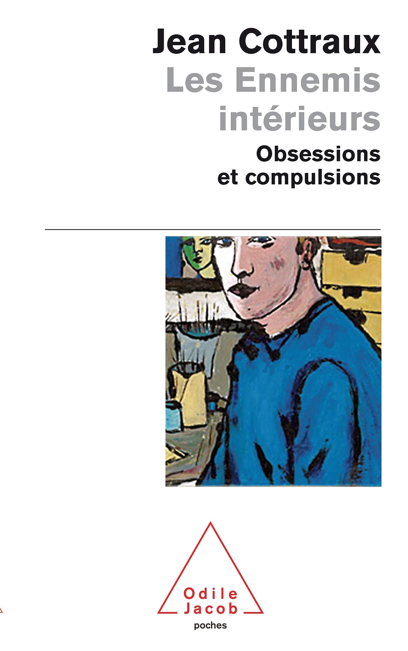 Les Ennemis intérieurs: Obsessions et compulsions