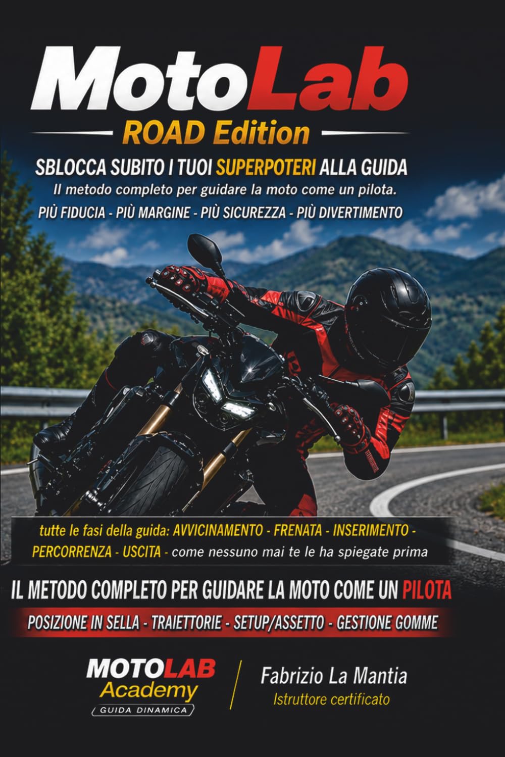 MOTOLAB ROAD EDITION: IL METODO COMPLETO DI GUIDA DINAMICA