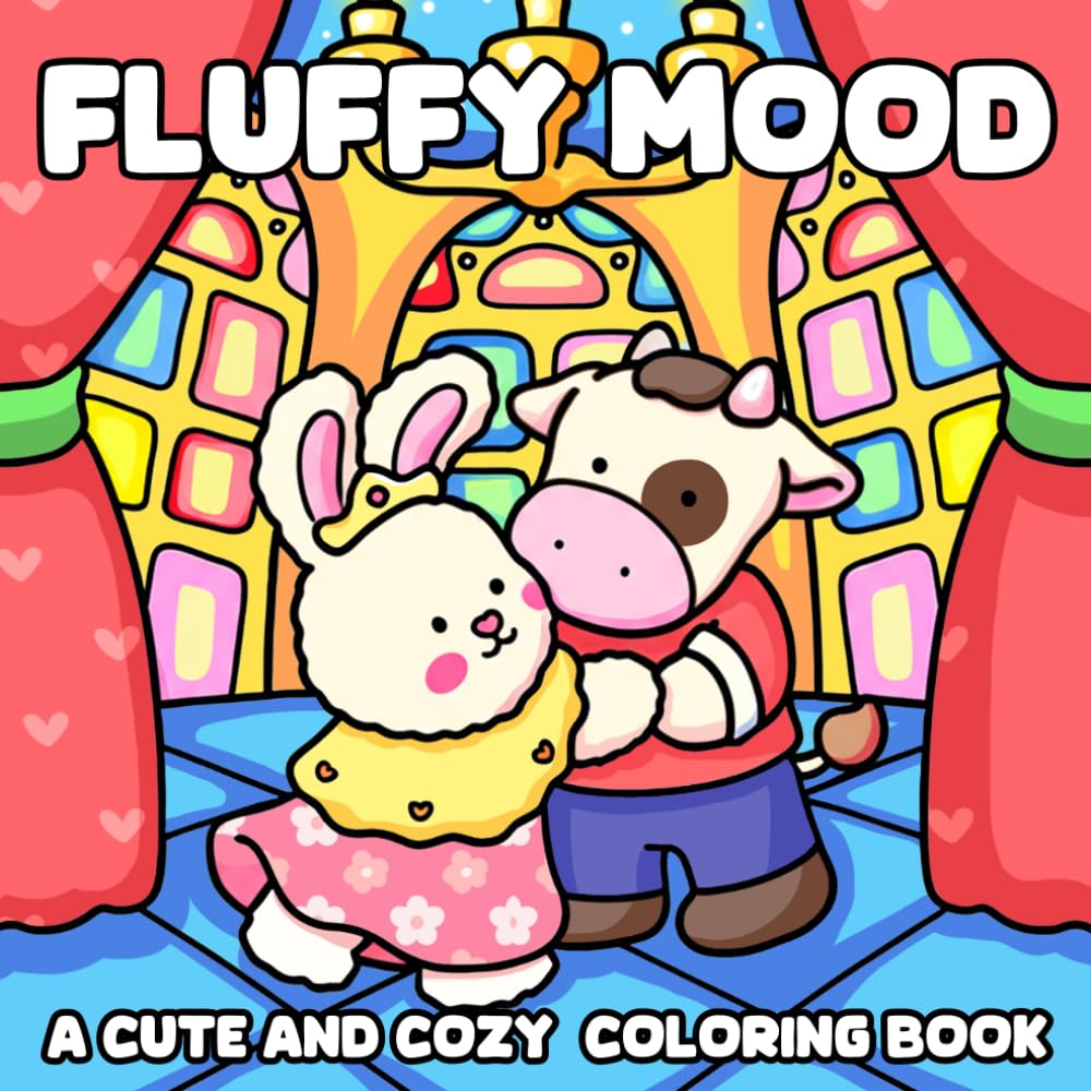 Fluffy Mood: Cozy Friends Coloring Pages Featuring Cute Animal Characters, Funny Moments, and Relaxing Scenes for Adults and Teens