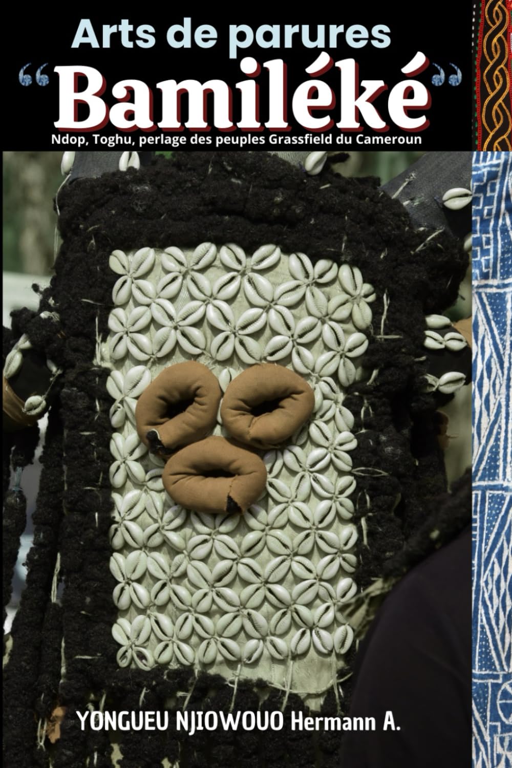 ARTS DE PARURES BAMILEKE Ndop Toghu perlage Grassfield Cameroun