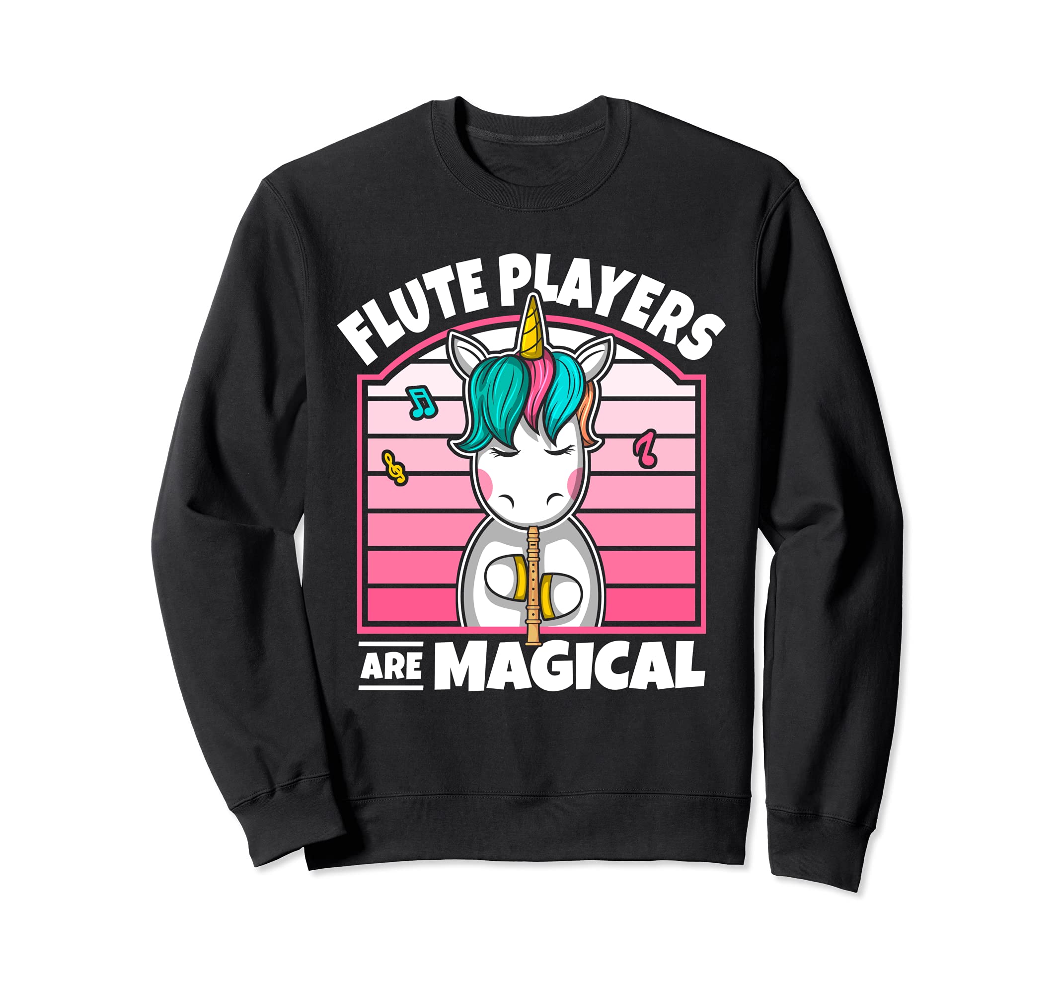 Unicorn Flute Player Flutist I Flute Players Are Magical Sweatshirt, Black