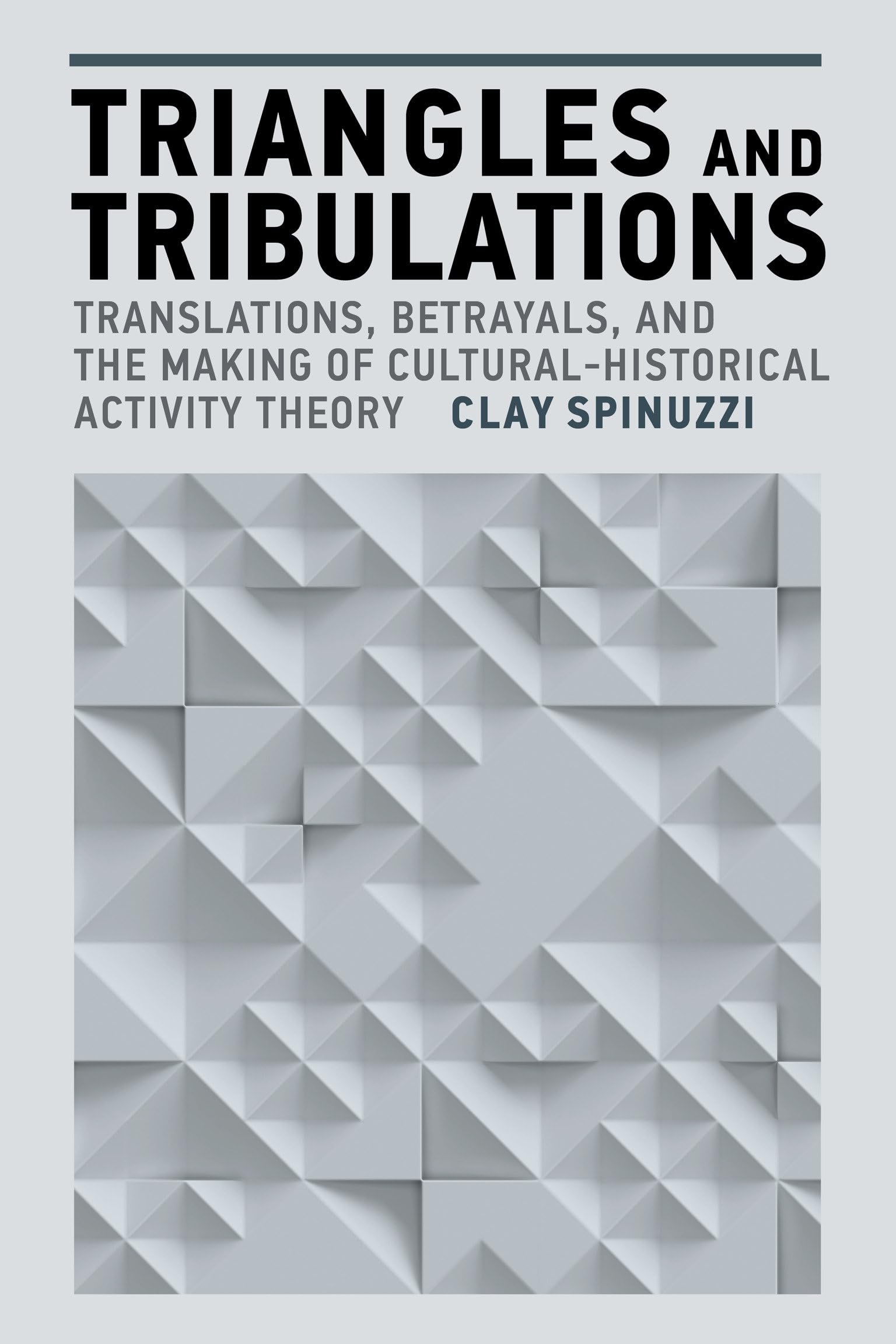 Triangles and Tribulations by Clay Spinuzzi - 9780262552172