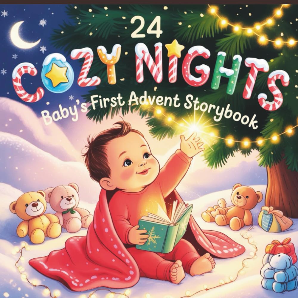 24 Cozy Nights Baby’s First Advent Storybook: A Magical Countdown of Holiday Stories for Babies