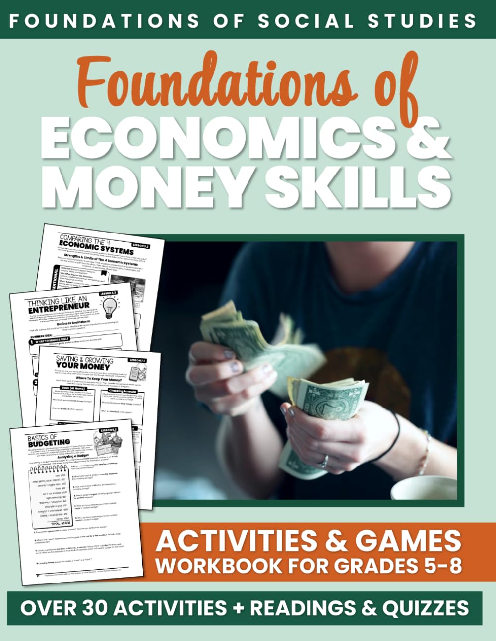 Foundations of Economics & Money Skills: Activities & Games Workbook for Grades 5-8 (Foundations of Social Studies Workbooks for Middle School)