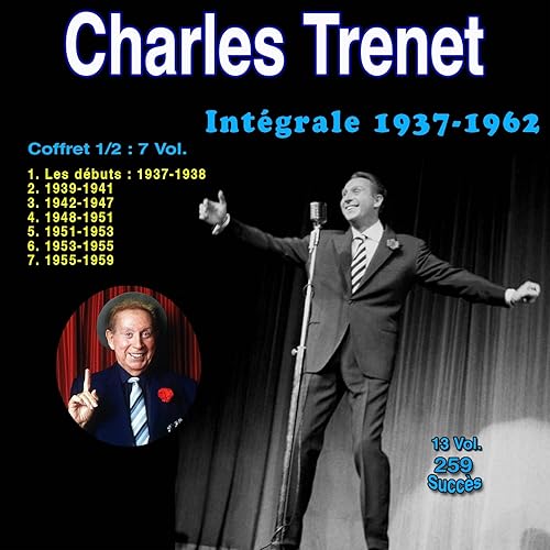 Integrale 1937 1962 Vol 1 259 Succes De Charles Trenet Sur Amazon Music Amazon Fr