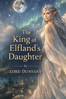 The King of Elflands Daughter