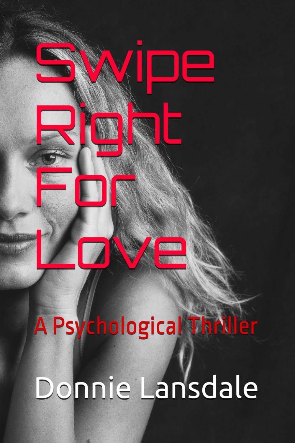 Swipe Right For Love: "Finding the perfect match can kill you"