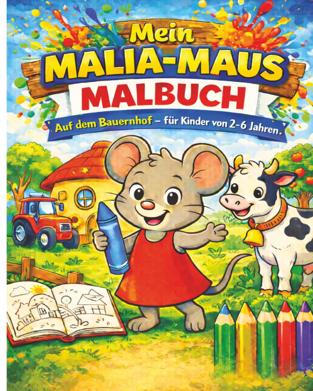 Mein Malia Maus Malbuch: Mal- und Aktivitätsbuch