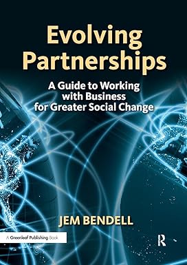 Evolving Partnerships: A Guide To Working With Business For Greater Social Change