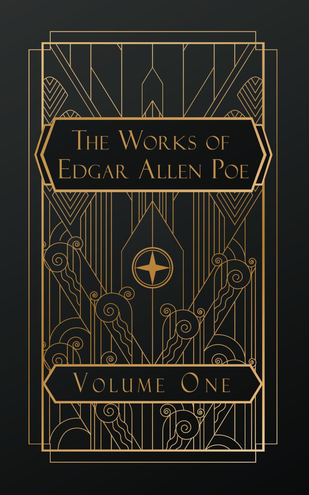 The Works of Edgar Allen Poe: Volume One