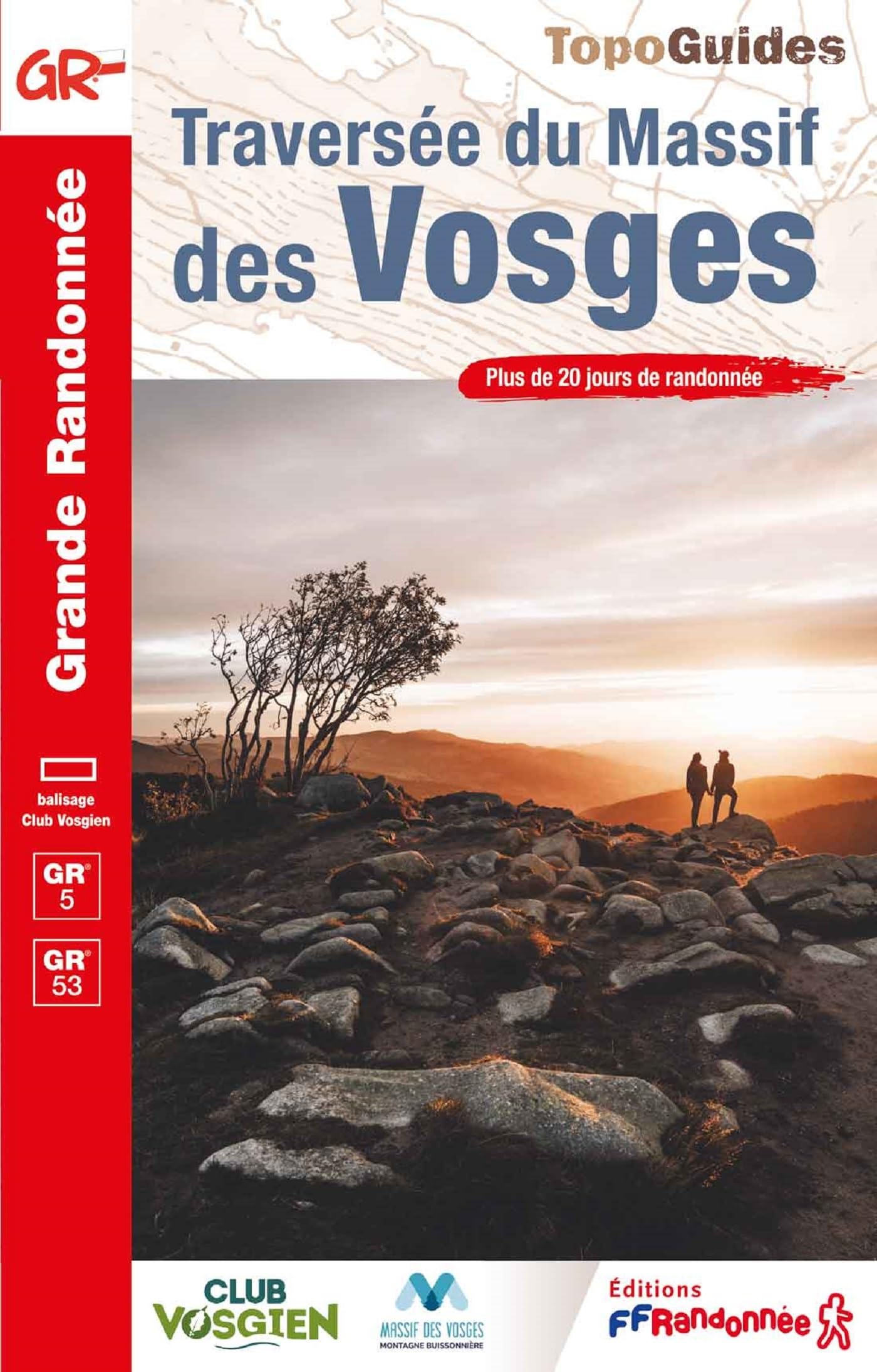 Traversée du Massif des Vosges GR5/GR953 (0502): Plus de 20 jours de randonnée (Grande Randonnée)