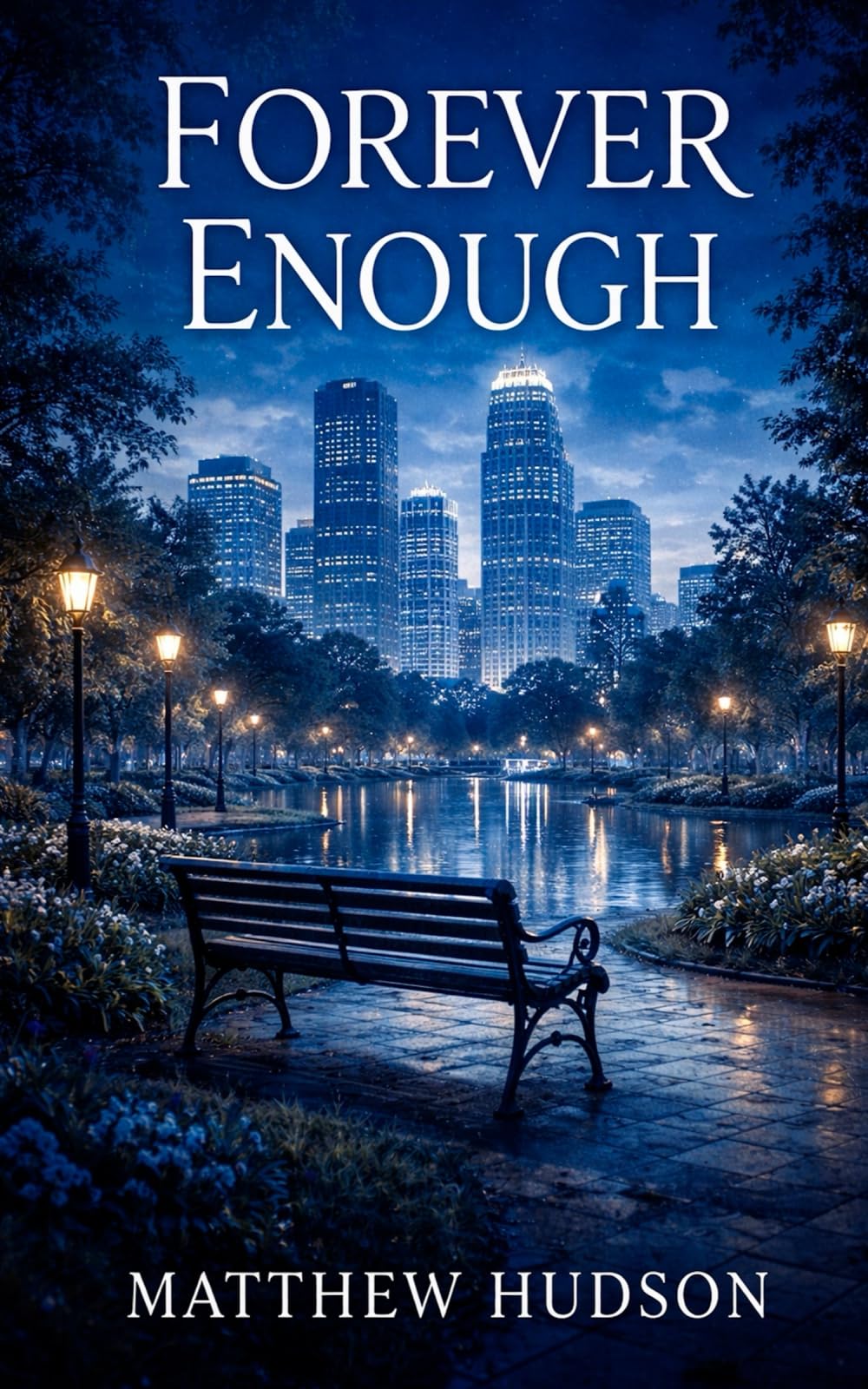 Forever Enough: 1 (Hudson Family Fiction Series)