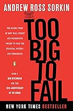 Too Big to Fail: The Inside Story of How Wall Street and Washington Fought to Save the Financial System--and Themselves