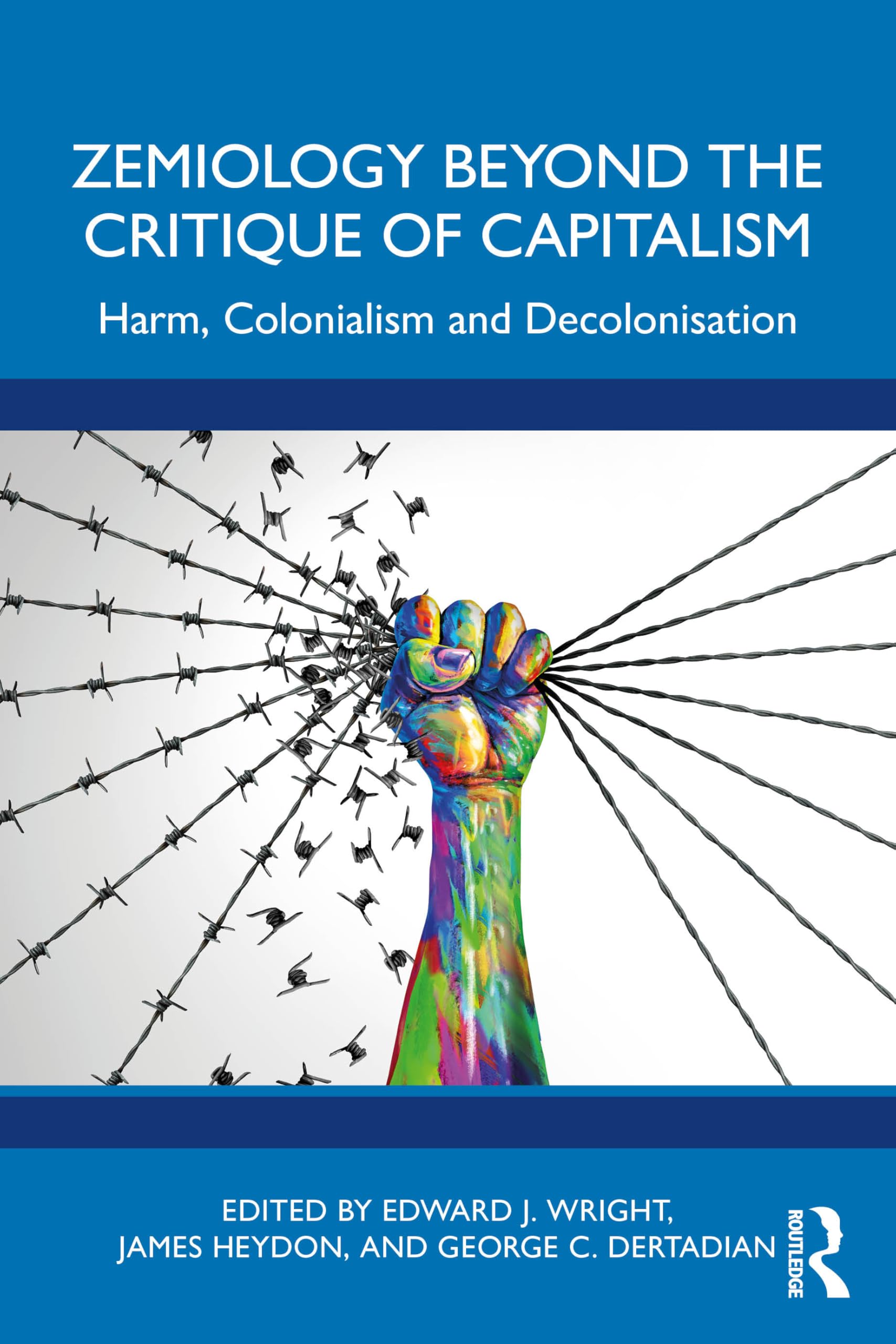 Zemiology Beyond the Critique of Capitalism: Harm, Colonialism and Decolonisation