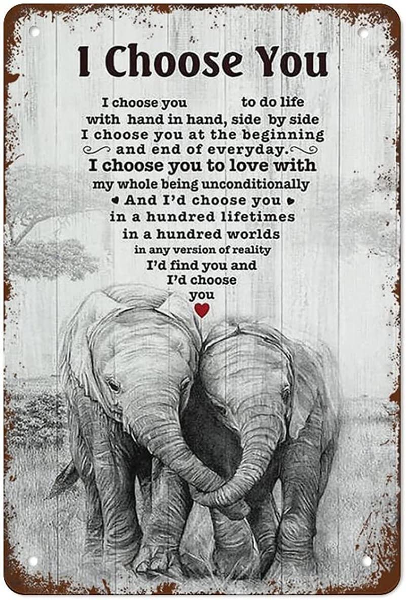 peiyeety Elephant I Choose You, Husband and Wife, Elephant Art, Wall Art Vintage Tin Sign Metal Sign Retro Wall Decor for Home Cafes Office Store Pubs Club Sign Gift 8"x12"