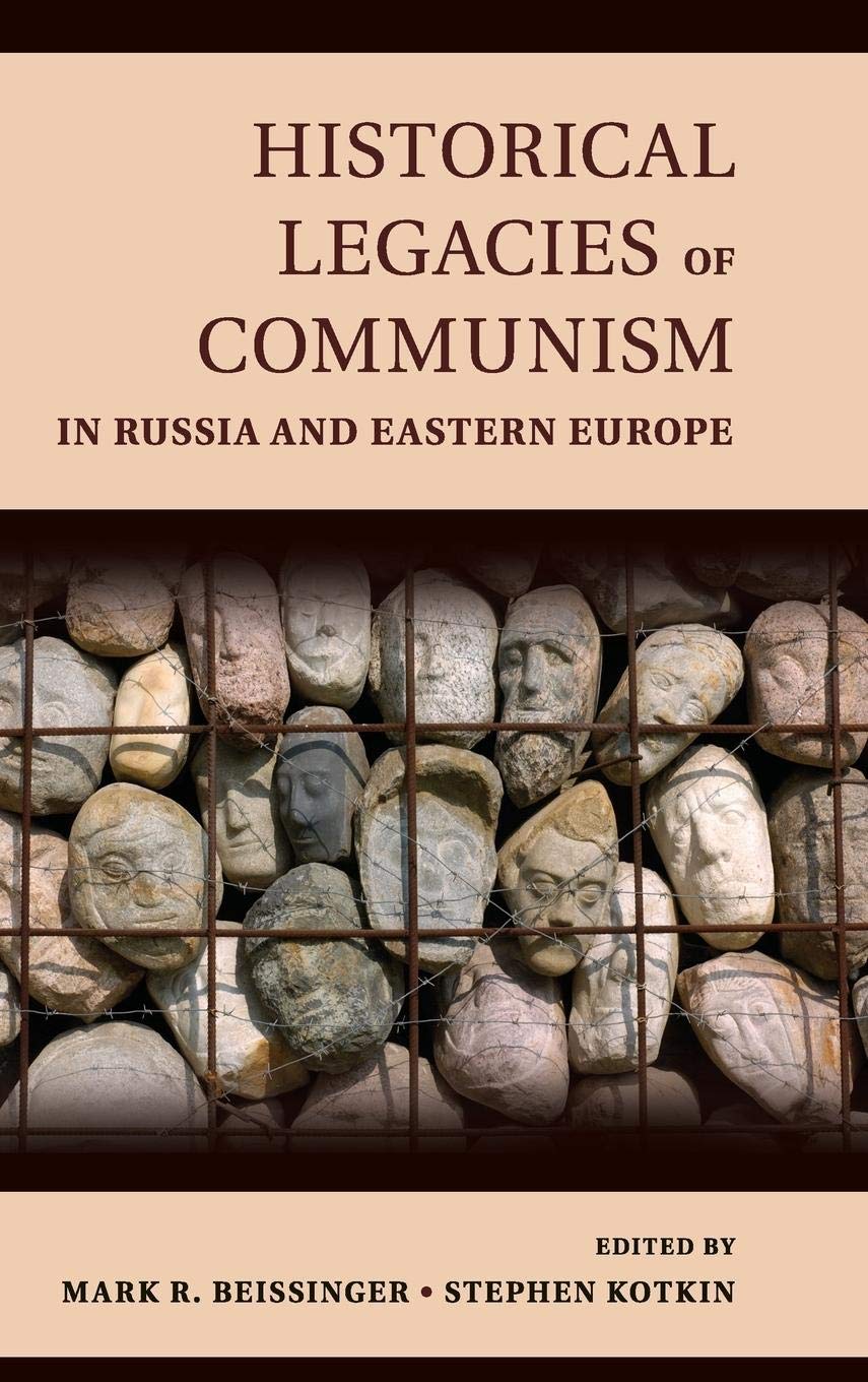 Historical Legacies of Communism in Russia and Eastern Europe Amazon.co.uk Beissinger, Mark