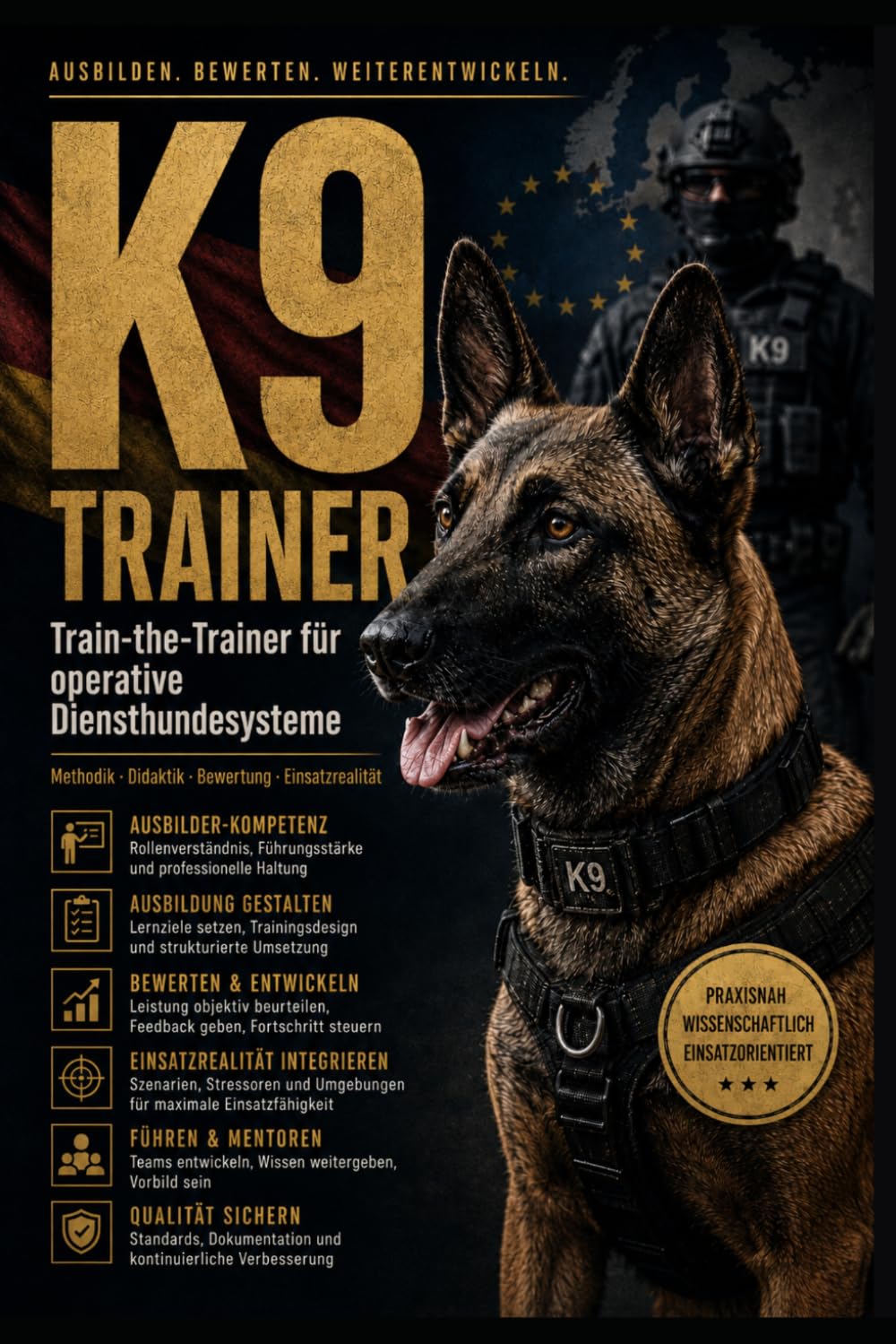 K9 TRAINER: Train-the-Trainer für operative Diensthundesysteme: 9 (DOGINARE – Working Dog Training)