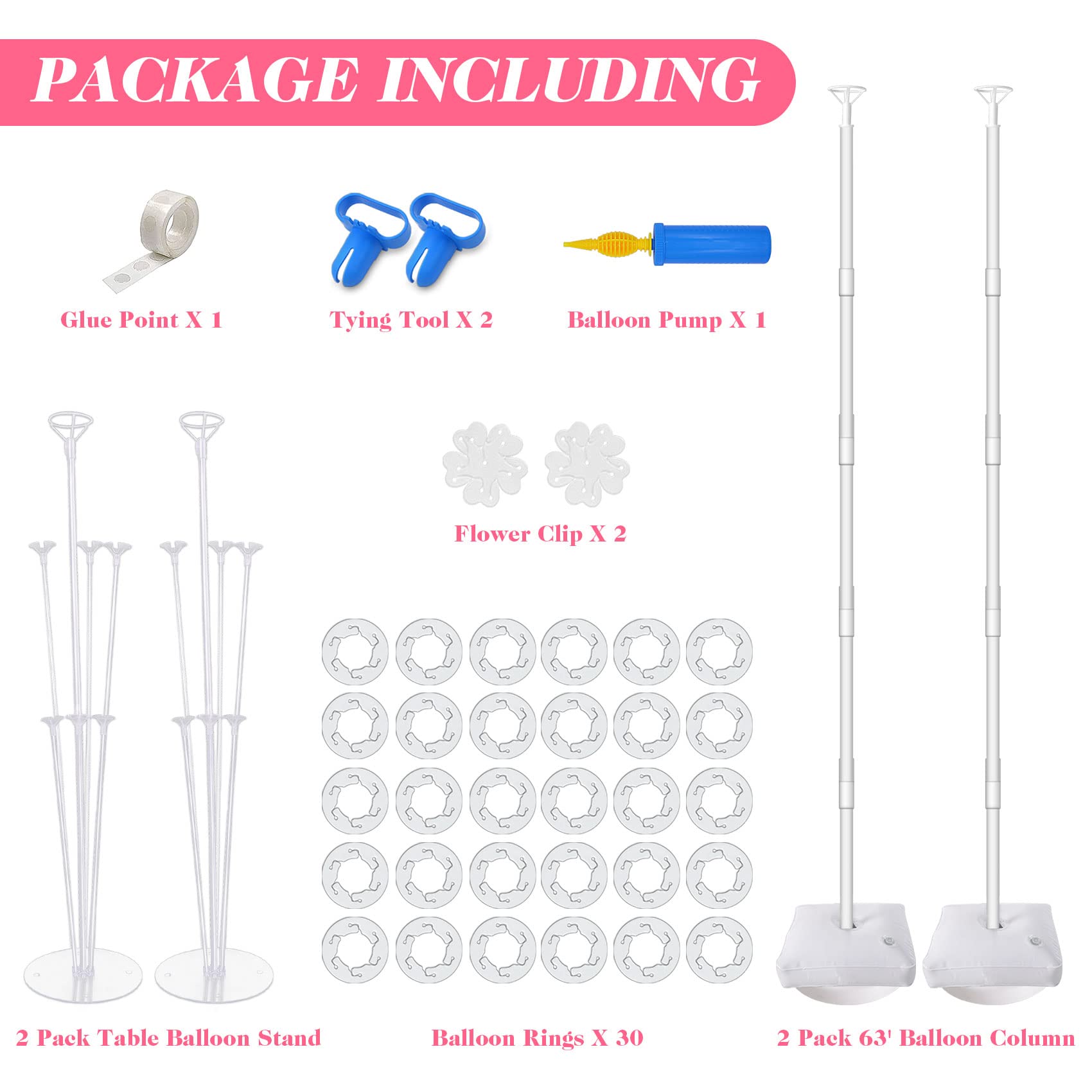 2 Set Balloon Column Kit, 2 Set Table Stand Kit, 63-inch height 30Pcs Balloon Rings, 100 Glue Point,2 Tying Tool,2 Flower Clip,1 Balloon Pump for Party Wedding Birthday Graduation Festival Decorations