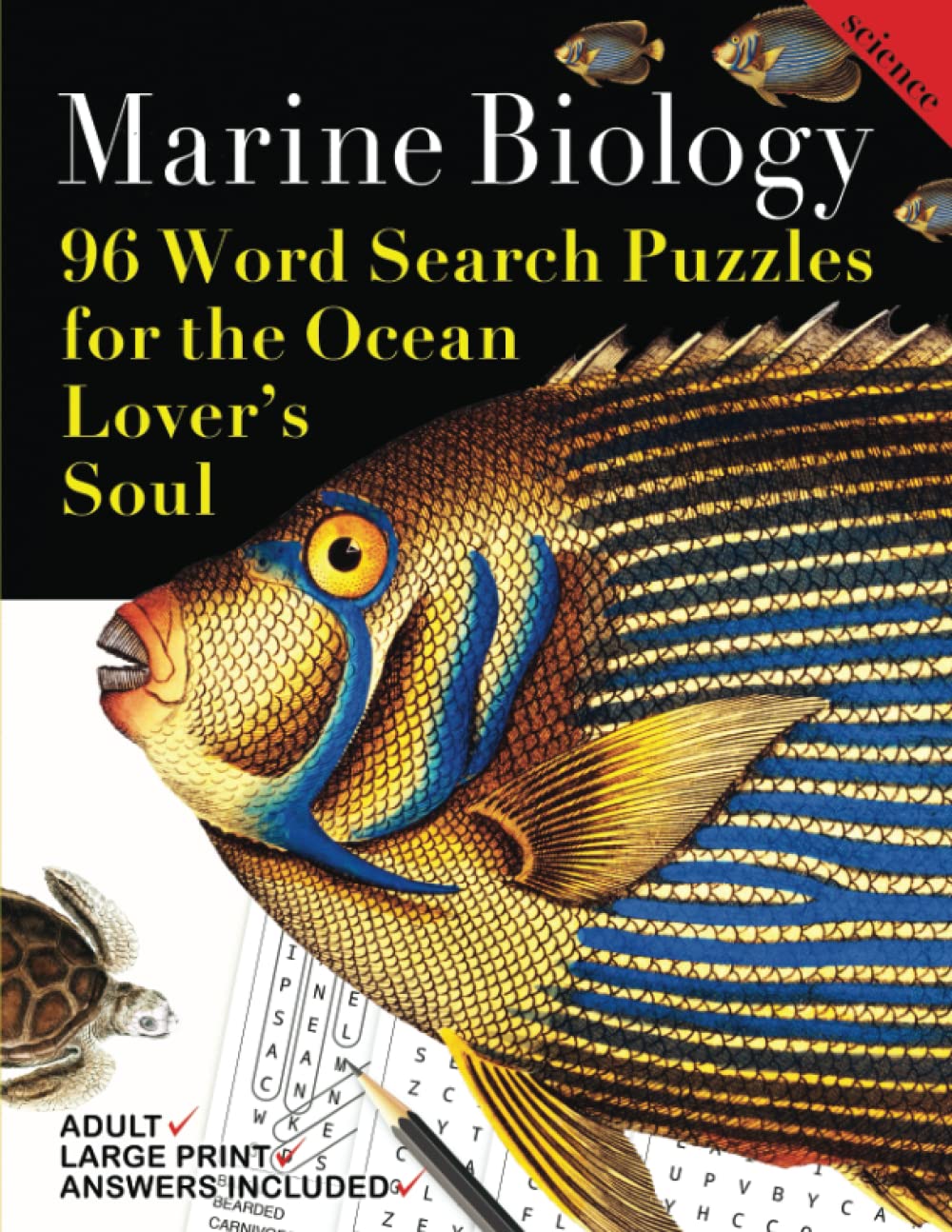 Marine Biology: 96 Word Search Puzzles for the Ocean Lover's Soul. Fun and Thought Provoking Word Searches for Nature and Animal Addicts. (The Life Science Word Game Collection)