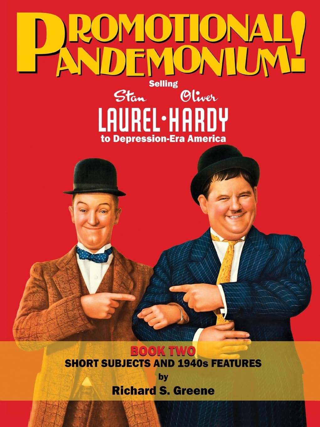 Promotional Pandemonium Book Two Short Subjects & 1940s Features