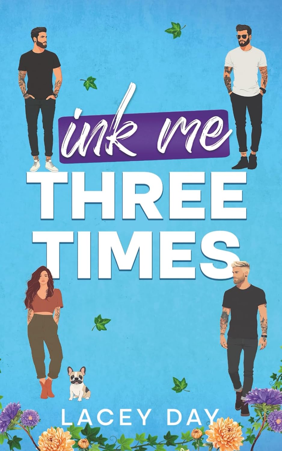 Ink Me Three Times: A Spicy Small Town Reverse Harem Romance (Coyote ...