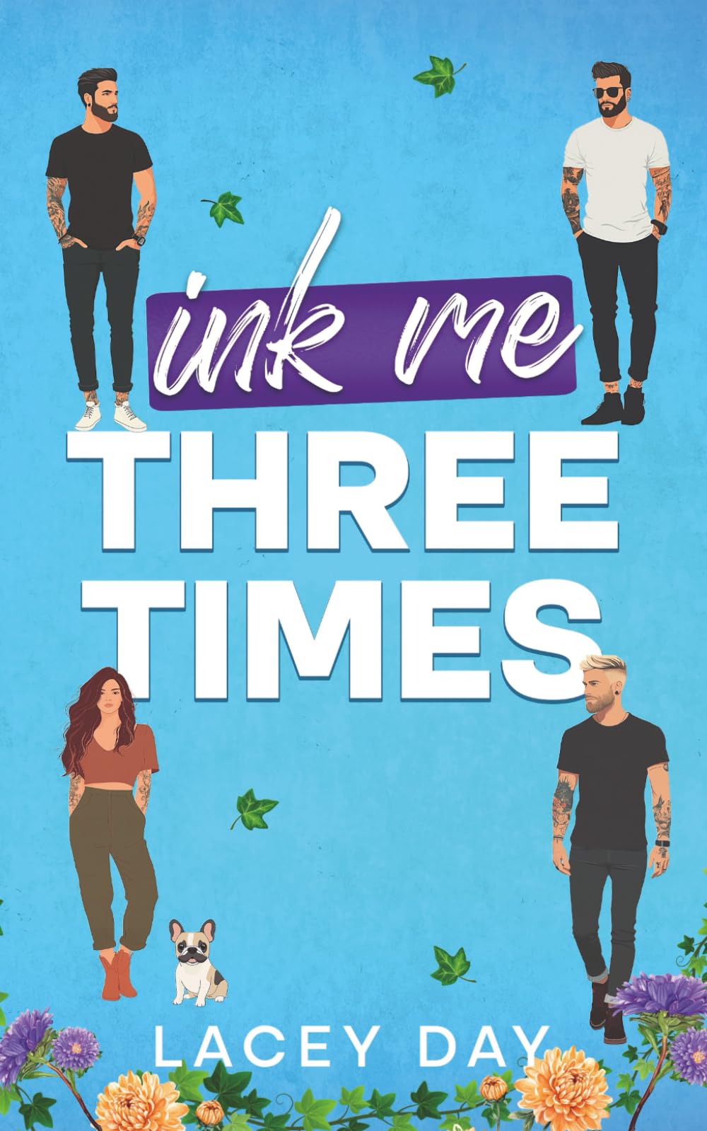 Ink Me Three Times: A Spicy Small Town Reverse Harem Romance (Coyote Glen)