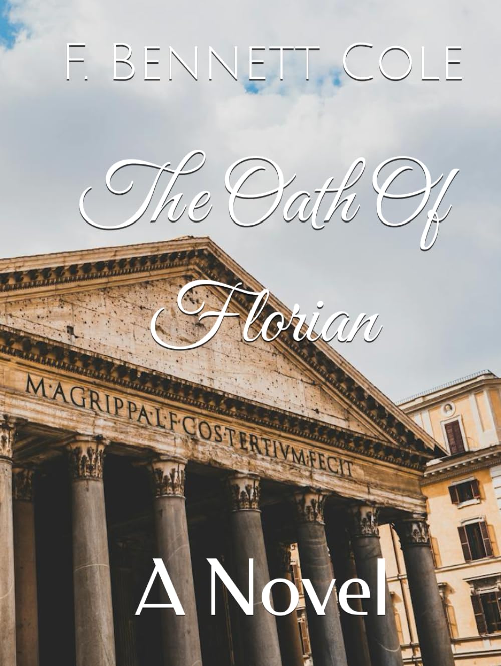 The Oath Of Florian: A Novel