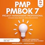 PMP PMBOK 7 Project Management Professional Audio Study Guide 2026-2027 (Includes Exam Practice Tests with Answers): Perfect for Commuting, Exercising, and Doing Chores!