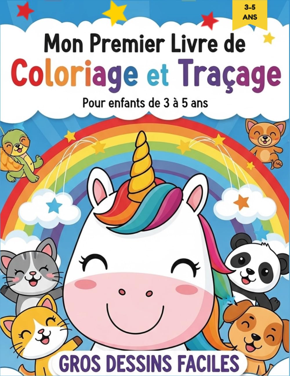 Mon Premier Livre de Coloriage et Traçage (3-5 ans): Gros Dessins Faciles pour Apprendre à Écrire et Colorier – Activités Éducatives Sans Écran: ... coloriage simple – Idéal pour la maternelle
