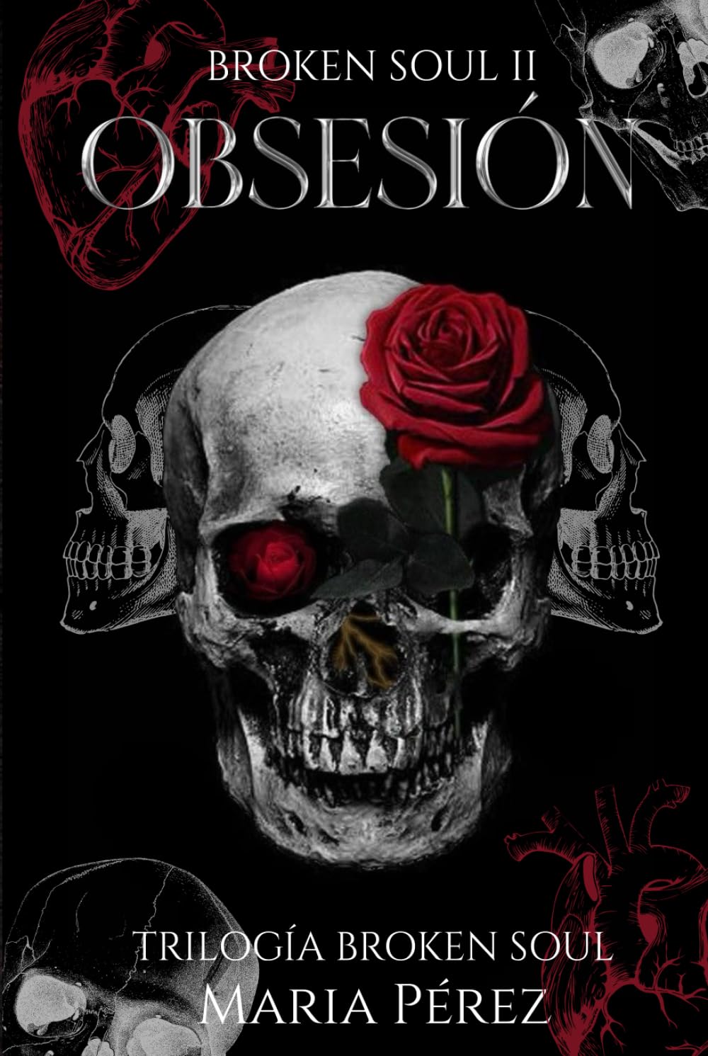 Obsesión: Alma Rota II