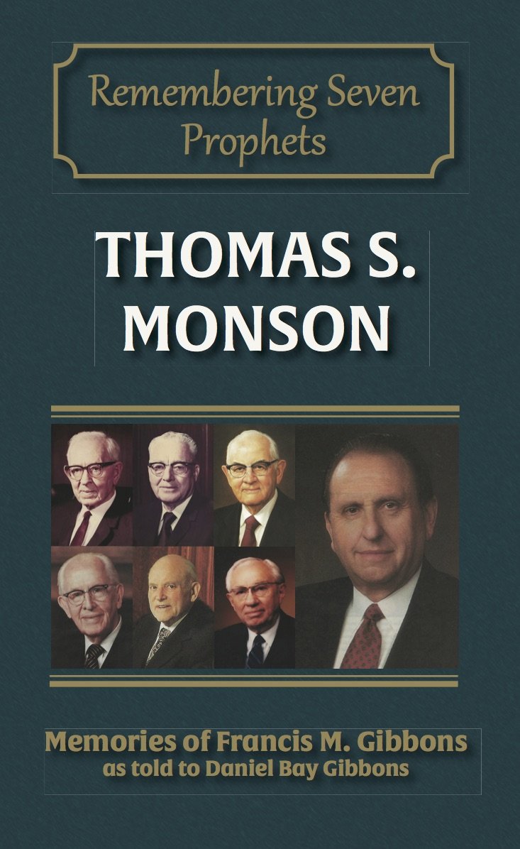 Thomas S. Monson (Remembering the Prophets of God Book 7)