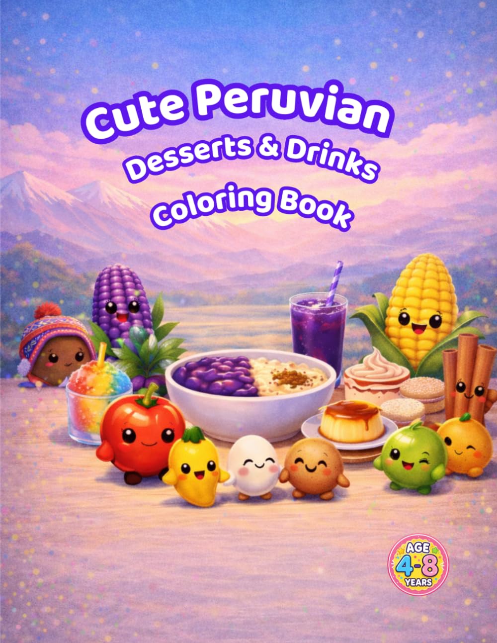 CUTE PERUVIAN DESSERTS & DRINK COLORING BOOK