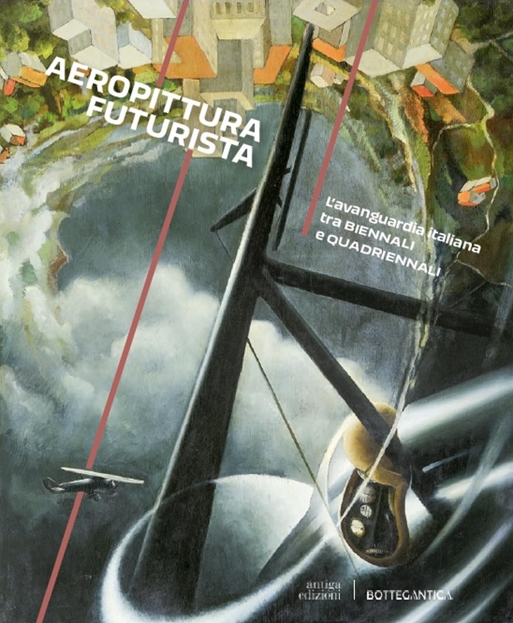 Livre Aeropittura futurista histoire de l'avant-garde italienne