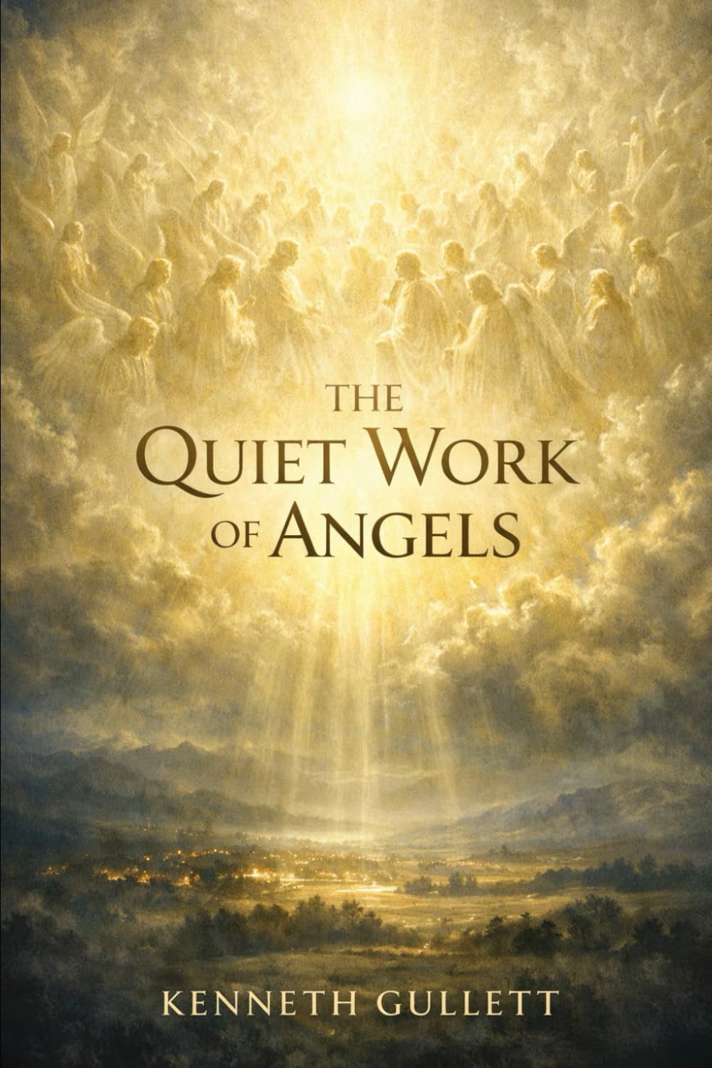 The Quiet Work of Angels