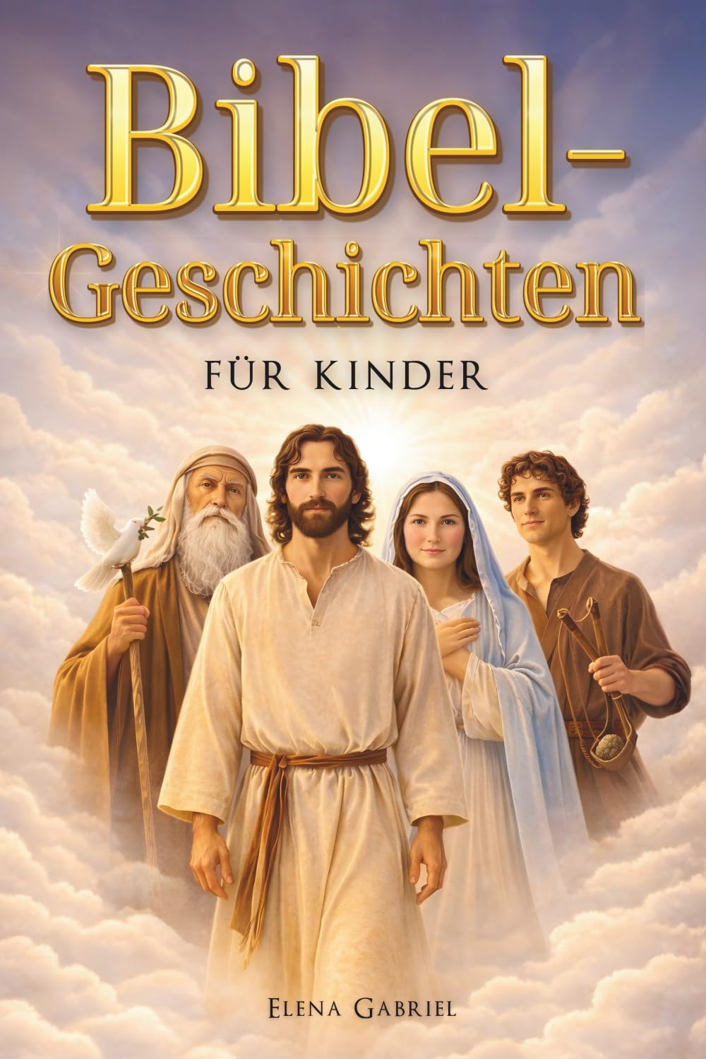 Die schönsten Bibelgeschichten für Kinder - Von Adam und Eva über Abraham und Mose bis hin zu Jesus: Inspirierende Geschichten aus der Bibel zum Vorlesen oder zum Selberlesen