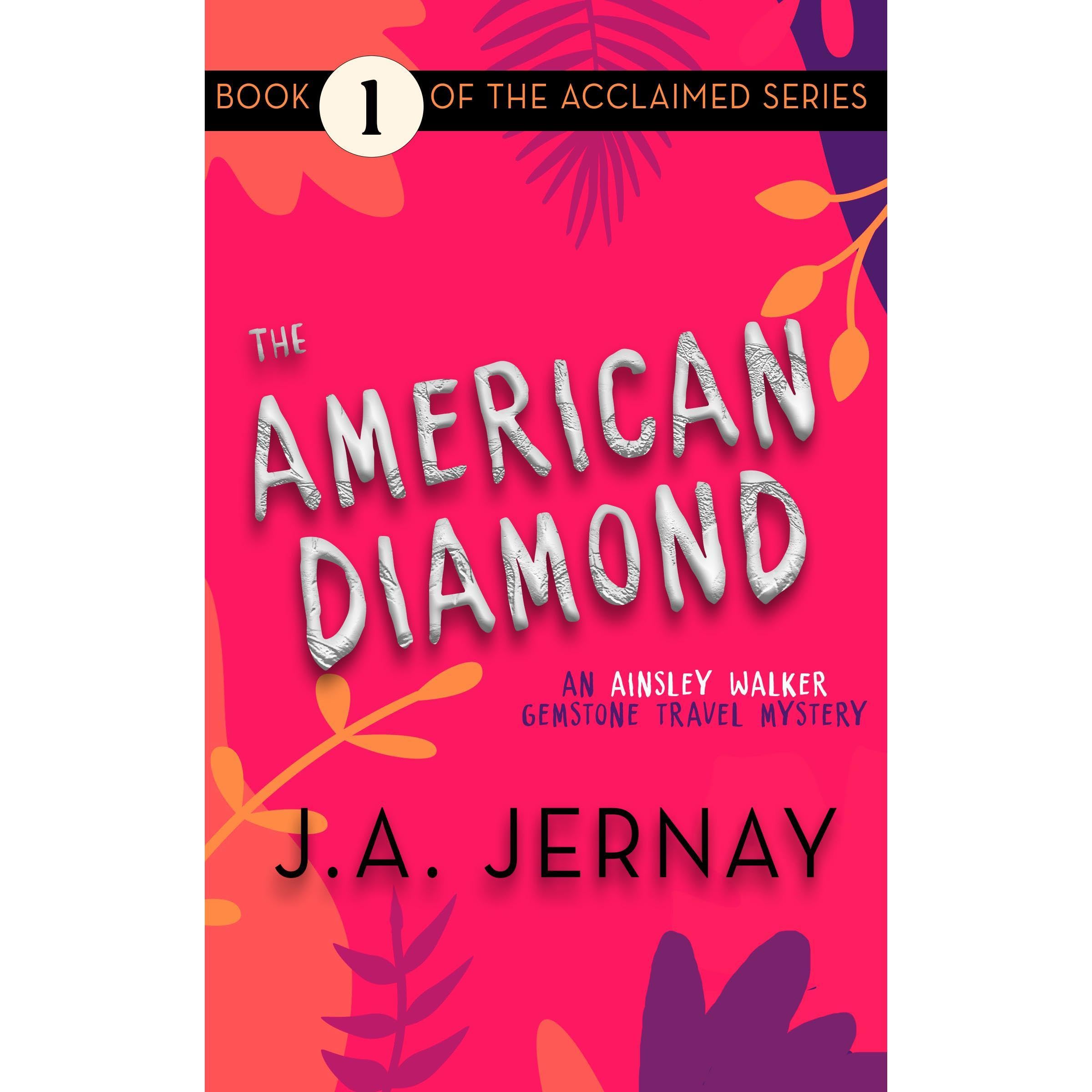 The American Diamond (An Ainsley Walker Gemstone Travel Mystery)